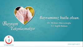 Sağlık Bakanımızın Bayram Mesajı